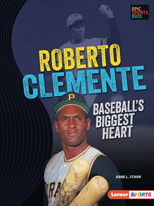Title details for Roberto Clemente by Abbe L. Starr - Available